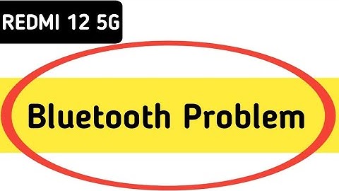 redmi 12 bluetooth problem solve kaise karen, how to fix bluetooth problem in redmi 12