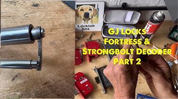 GJ Locks Fortress & Strongbolt decoder deep dive - Part 2