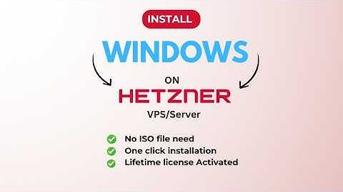 Installing Windows on Hetzner Virtual Server: 2025 Ultimate Guide