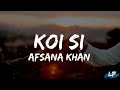 Koi Si Haa Mera Koi Si (LyricsVideo)| Afsana Khan | Nirmaan Ik Vi Hanju Aya Na Marjane Nu Mere Bina