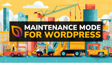 How to Put Your WordPress Website in Maintenance Mode (2025 Edition)