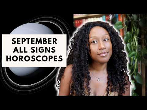 Important Transitions 🍂 September All Signs Horoscopes 🌙