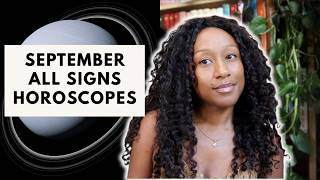 Important Transitions 🍂  September All Signs Horoscopes 🌙
