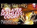 Elden Ring SEAMLESS Co-op Is HERE! | Installation Guide + Features | Mod Showcase Ep. 2