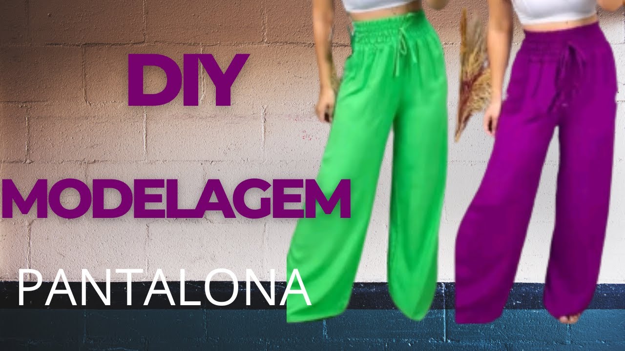 DIY   MODELAGEM CALÇA PANTALONA COM ELASTICO E SEM COSTURA NAS LATERAIS