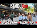 🇹🇷 Istanbul 4K Walking Tour 2025 | Experience Bakirkoy Real Life | Markets, Cafes, Street Food