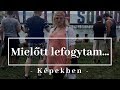 ILYEN VOLTAM MIELŐTT LEFOGYTAM  | KÉPEKKEL