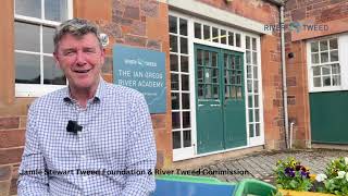 May Update: Jamie Stewart updates you on the work of the Tweed Foundation and River Tweed Commission