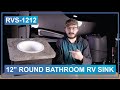 12" Round Bathroom RV Sink