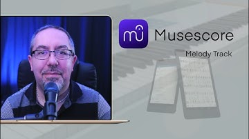Musescore 4 Melody Track - Lesson 1