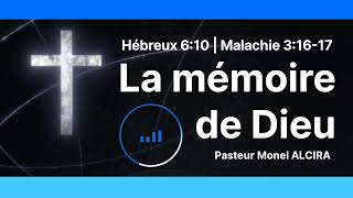 La mémoire de Dieu | Pasteur Monel ALCIRA