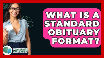 What Is A Standard Obituary Format? - The Language Library