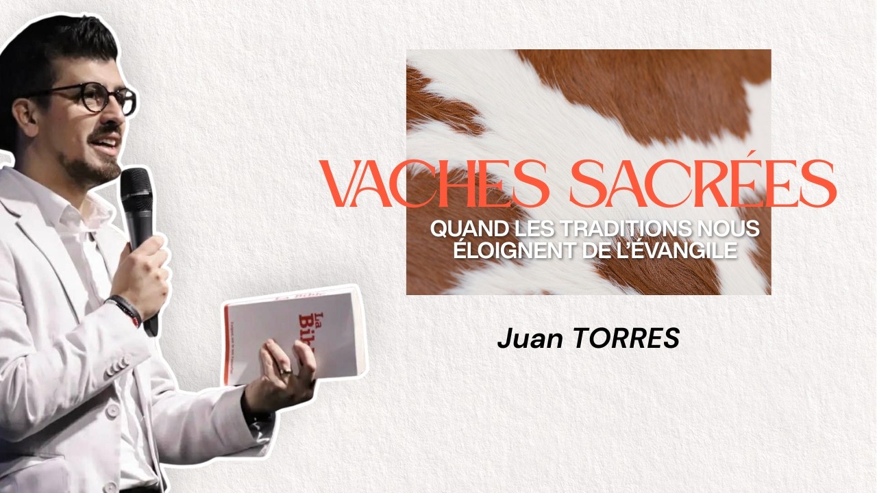 Vaches sacrées, quand les traditions nous éloignent de l'Evangile / Pst Juan Torres