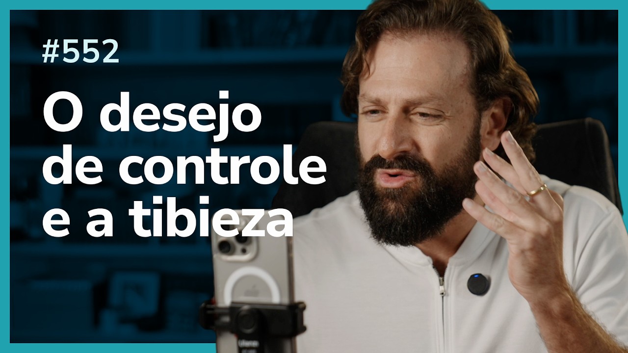 O desejo por controle e a tibieza | Live Diária 
