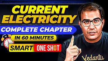 JEE 2026 | CURRENT ELECTRICITY in 60 Minutes | SMART ONE SHOT | Class 12th JEE | Vinay Shur Sir