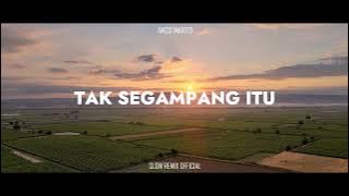 DJ Slow Remix! - Tak Segampang itu - Anggi Marito ( Slow Remix Official )