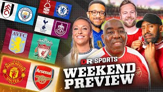 Could Man United SHOCK Arsenal?! | Will Man City Drop Points At Fulham?! | Weekend Preview