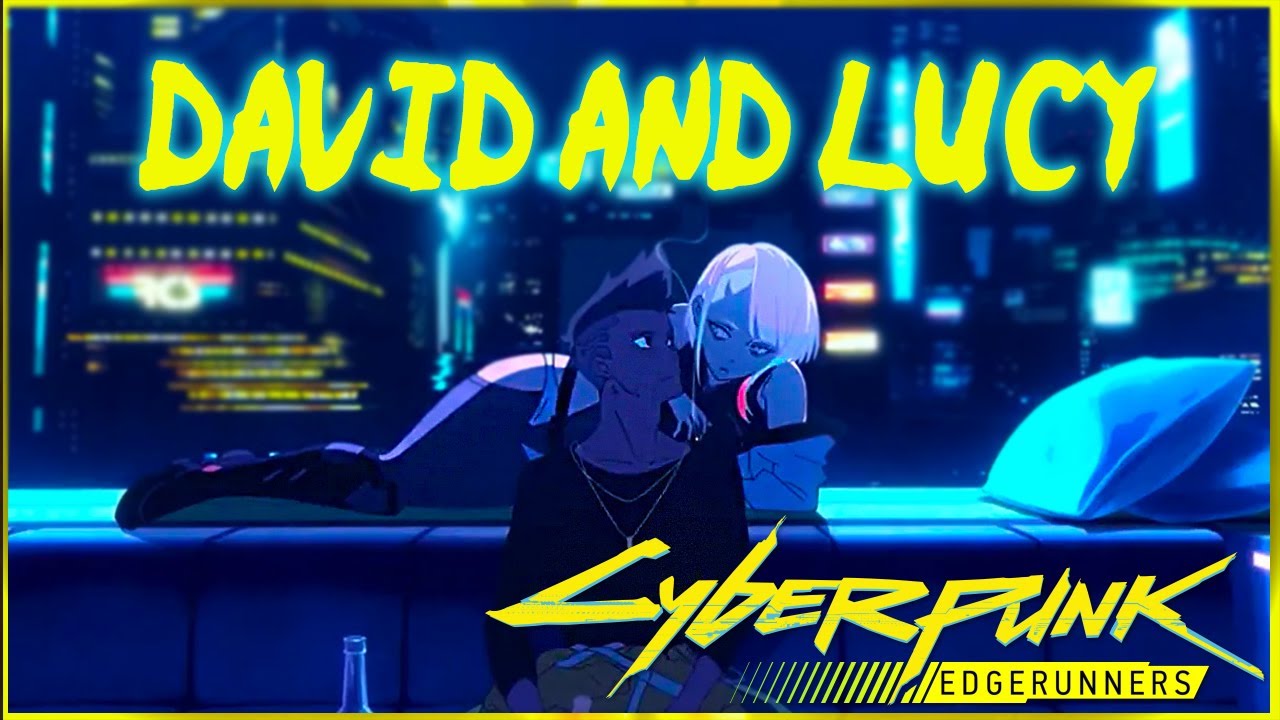 Cyberpunk: Edgerunners Highlights David and Lucy in New Music Video