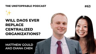 Will DAOs Ever Replace Centralized Organizations? | Ep #63