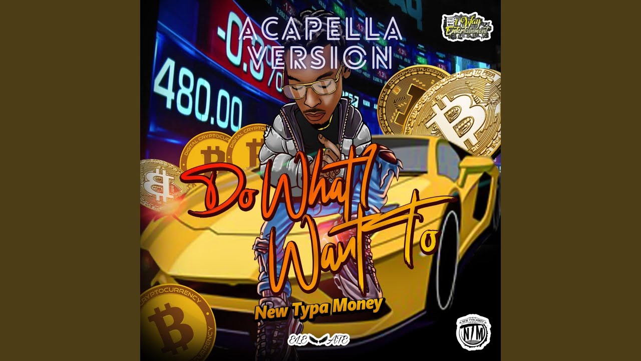 Do What I Want To (Acapella Version) YouTube