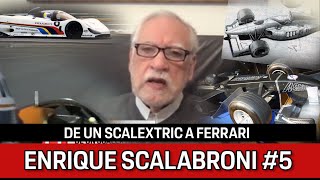 P1 #145 - SCALABRONI: DE UN SCALEXTRIC A FERRARI (5) - 13/05/2020