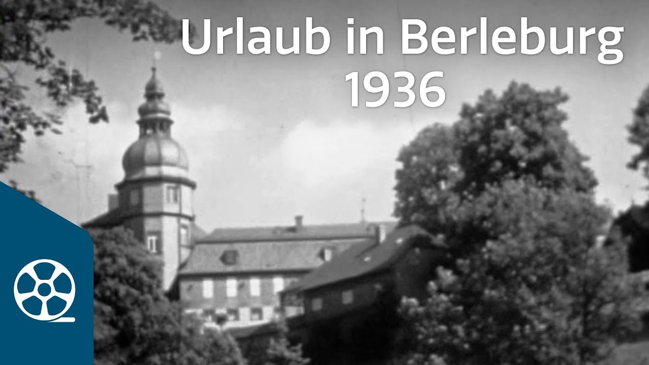 Urlaub in Berleburg 1936 | FILMSCHÄTZE