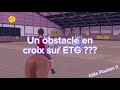 Comment faire un obstacle croix sur etg 