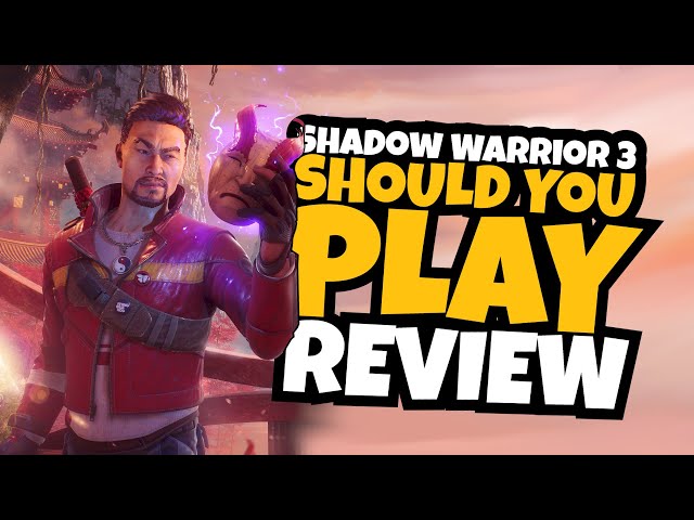 Review : Shadow Warrior 3 : A Hard Reset : Seasoned Gaming