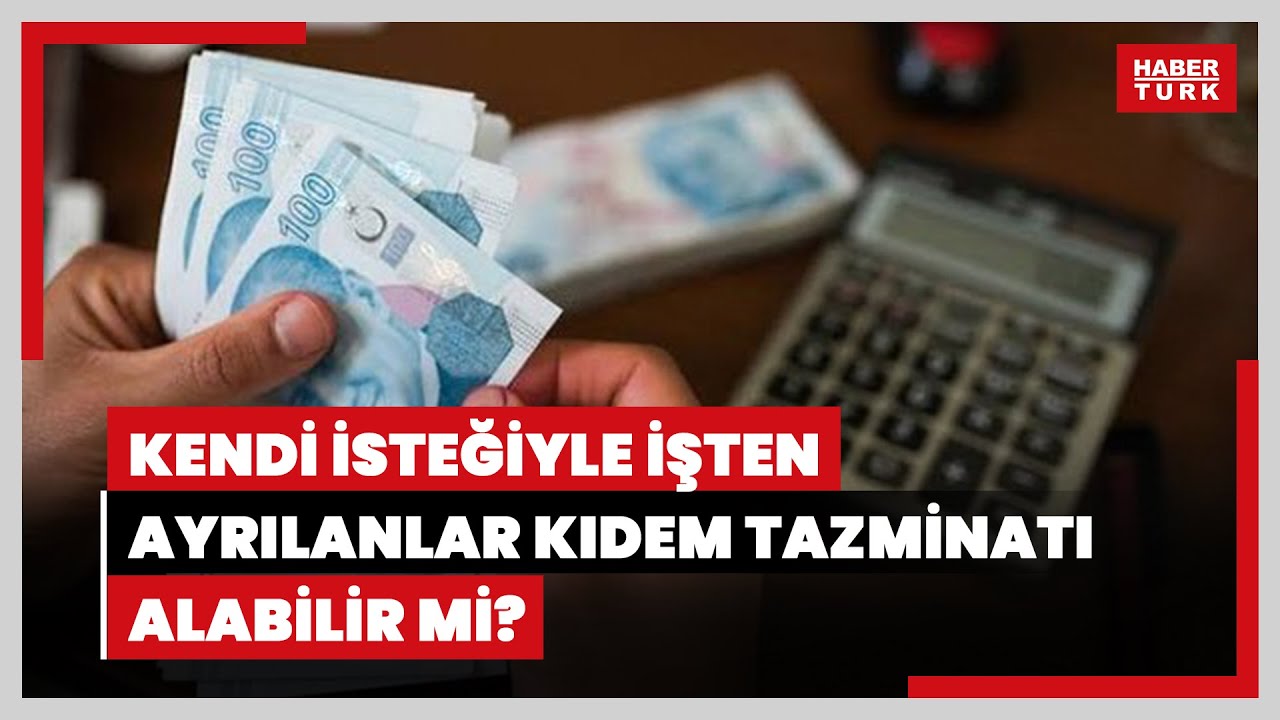 Kendi isteğiyle işten ayrılanlar kıdem tazminatı alabilir mi? Tazminat için prim günü kaç olmalı?