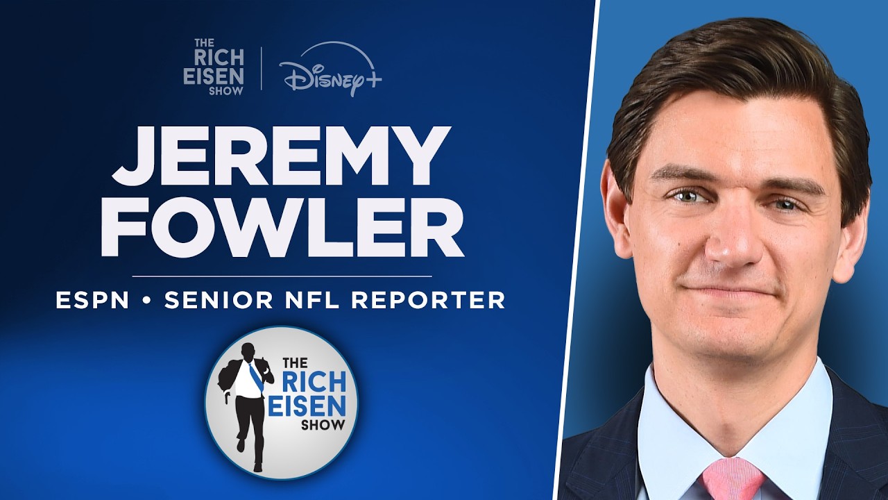 ESPN’s Jeremy Fowler Talks NFL QB Rankings & More with Rich Eisen | Full Interview