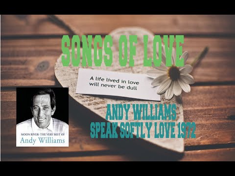 Andy Williams (+) Speak Softly Love (Love Theme from 