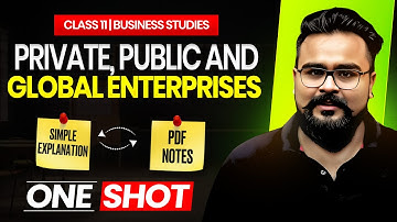 Private, Public and Global Enterprises class 11 ONE SHOT Business studies chapter 3