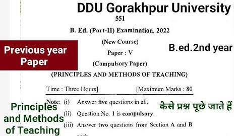 DDU||B.ed.2nd year||Previous Year Paper 2022||Principles and Methods of Teaching