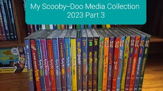 My Scooby-Doo Media Collection 2023 Part 3