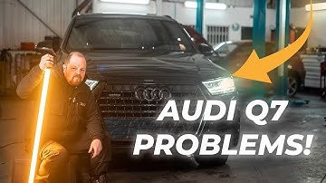 AUDI Q7 VEELVOORKOMENDE PROBLEMEN!
