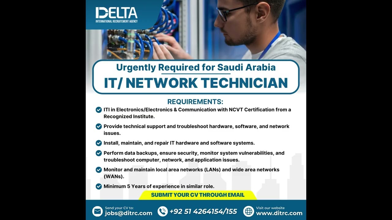 IT/Network Technician is required for Saudi Arabia