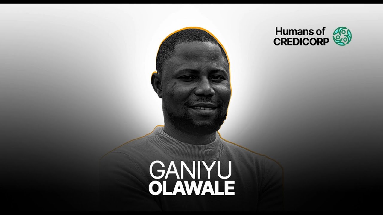 Humans of CREDICORP - The story of Ganiyu Olawale - YouTube