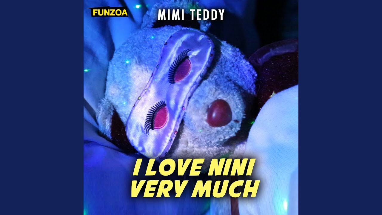 I Love Nini Very Much