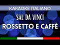 Sal Da Vinci Rossetto E Caffè Karaoke Strumentale Italiano