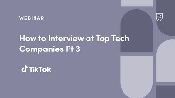 Webinar 3: How to Interview at Top Tech Companies by fmr TikTok Lead PM, Andrew Oh
