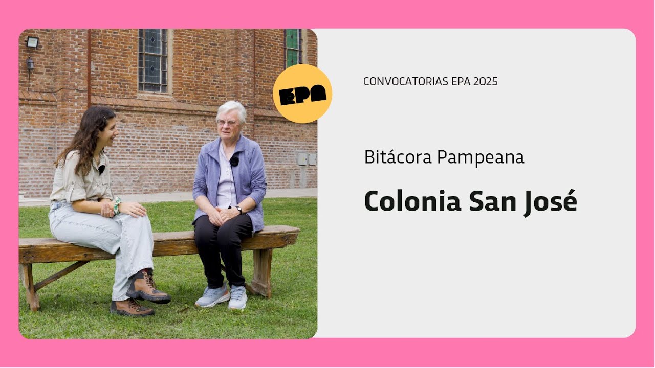 BITÁCORA PAMPEANA | Programa 2 | Colonia San José