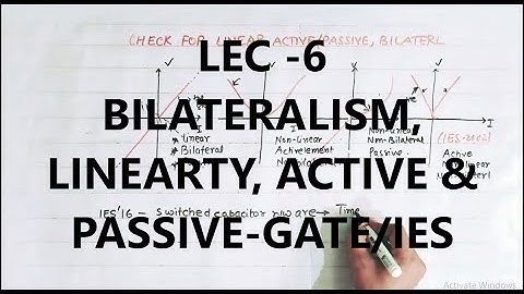Network Theory 06 | Bilateralism, linearity and active or passive | GATE and IES Questions |