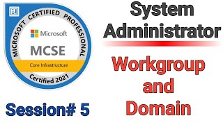 05 - MCSE | Workgroup and Domain in Windows Server 2016, 2019 & 2022