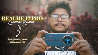 Realme 12 pro plus+  Camera Test By a Photographer