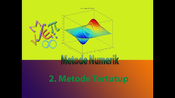 Metode Tertutup (Bracketing Method)