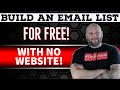How to Build an Email List For Free Without a Website!