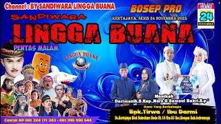 Download Lagu LIVE SANDIWARA LINGGA BUANA Kertajaya, Senin 24 November 2025  PENTAS MALAM CERITA MP3