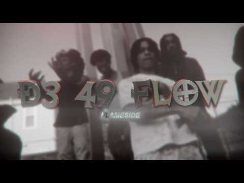 Flameside D3 - 49 Flow (Official Music Video) S&E by @Babypicassofilms