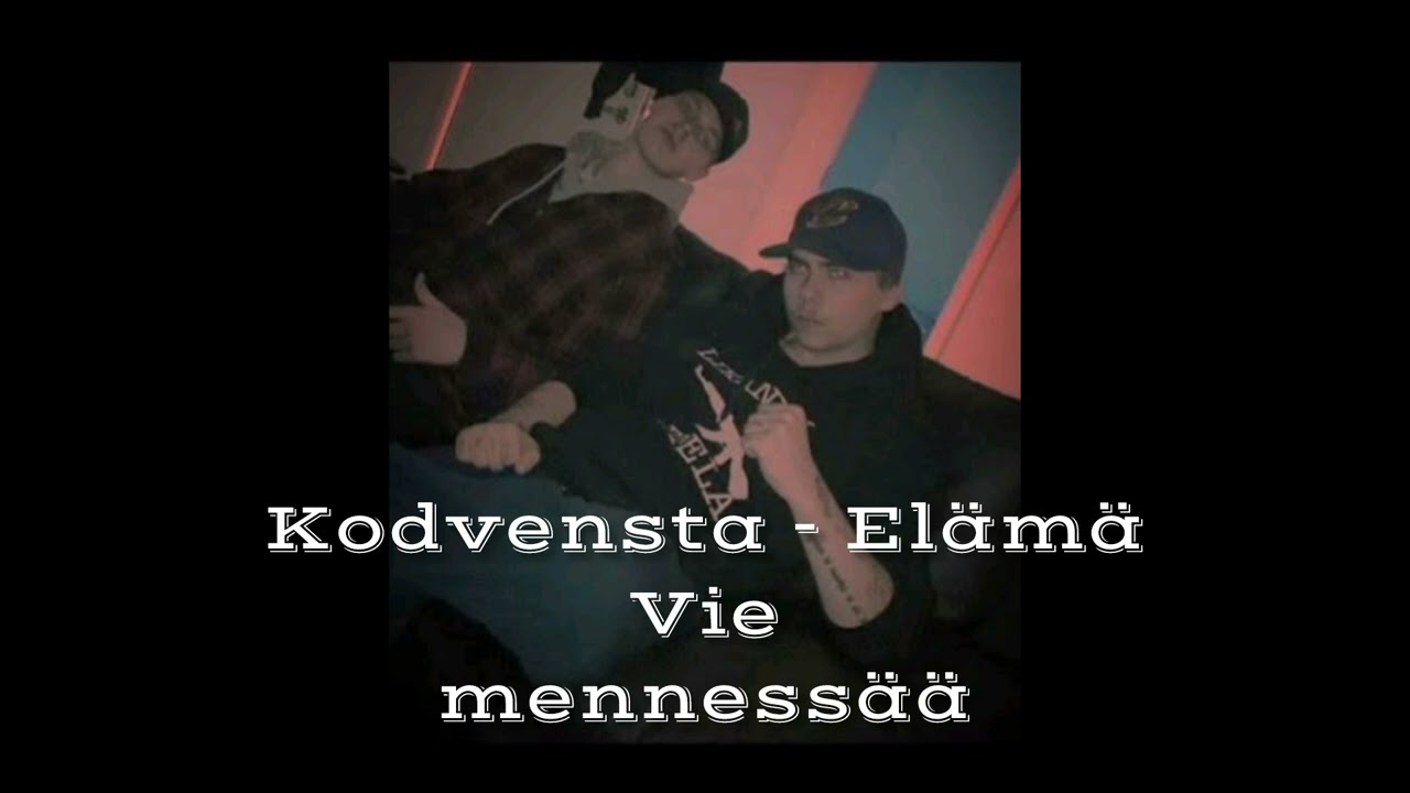Kodvensta - Elämä Vie Mennessä