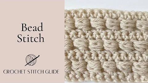 Learn to Crochet Bead Stitch